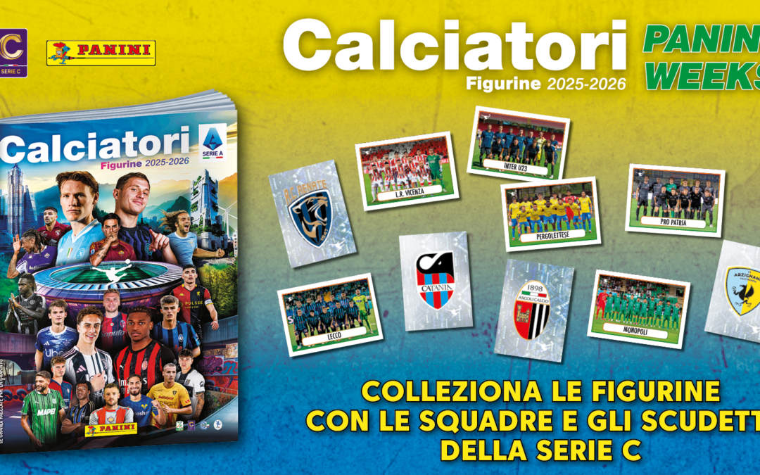 Panini Weeks in Serie C: figurine calciatori protagoniste nella 24ª e 25ª giornata